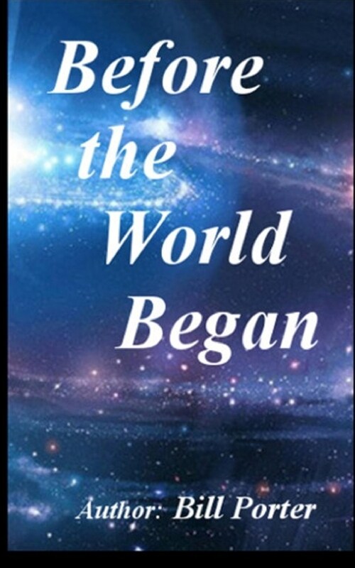 Before The World Began (Paperback)