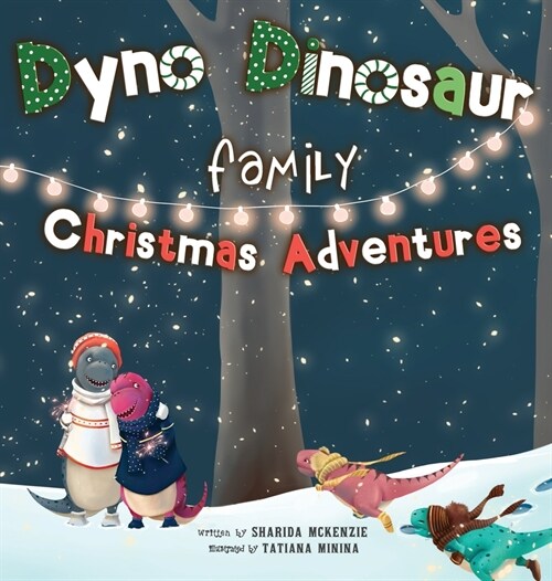 Dyno Dinosaur Family Christmas Adventures (Hardcover)