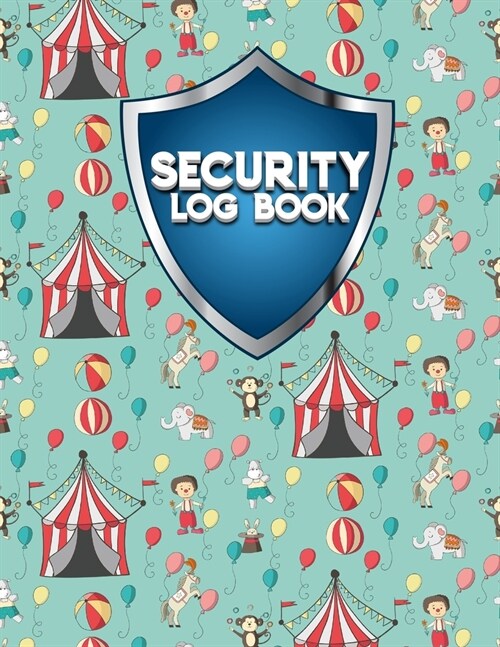 Security Log Book: Security Incident Log Book, Security Log Book Format, Security Log In, Security Login (Paperback)