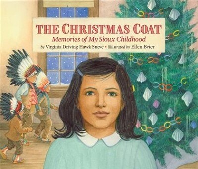 The Christmas Coat: Memories of My Sioux Childhood (Paperback)