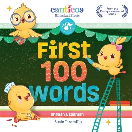 Canticos First 100 Words: Bilingual Firsts (Board Books)