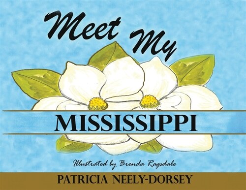 Meet My Mississippi: School Textbook Edition (Paperback)