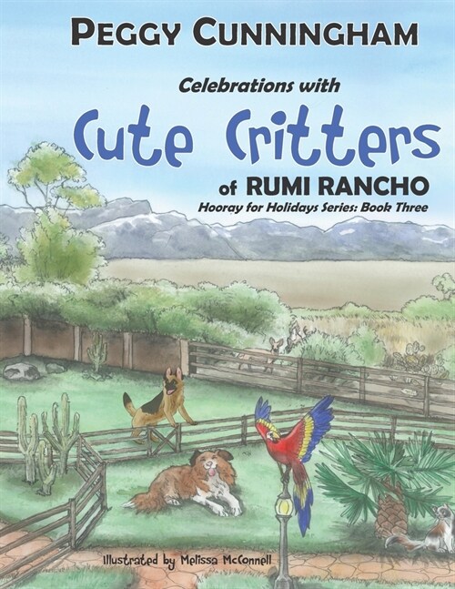 Celebrations with Cute Critters of Rumi Rancho (Paperback)