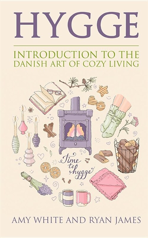 Hygge: Introduction to The Danish Art of Cozy Living (Hygge Series) (Volume 1) (Paperback)