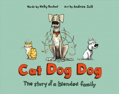 Cat Dog Dog: The Story of a Blended Family (Library Binding)