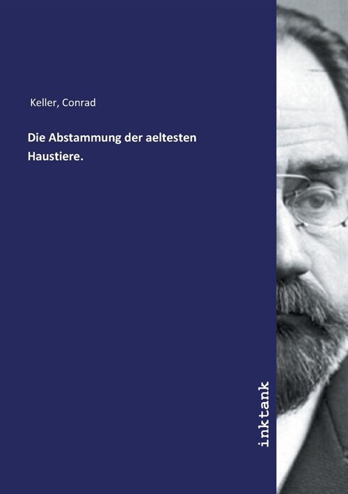 Die Abstammung der aeltesten Haustiere. (Paperback)