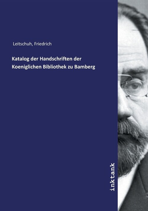 Katalog der Handschriften der Koeniglichen Bibliothek zu Bamberg (Paperback)