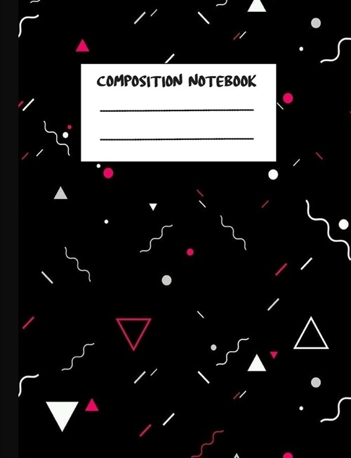 Composition Notebook: College Ruled Lined Pages Book - 7.44 x 9.69 - 160 Pages Journal Notebook for Writing (Paperback)