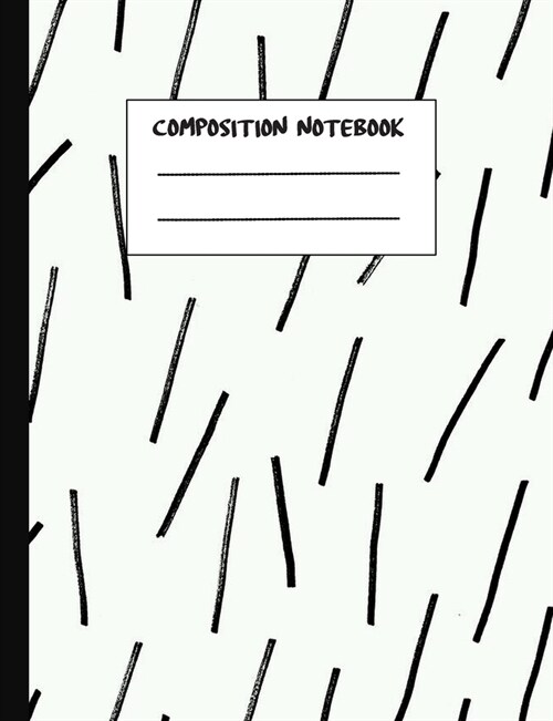 Composition Notebook: Strokes - College Ruled Lined Pages Book - 7.44 x 9.69 - 160 Pages Journal Notebook for Writing (Paperback)