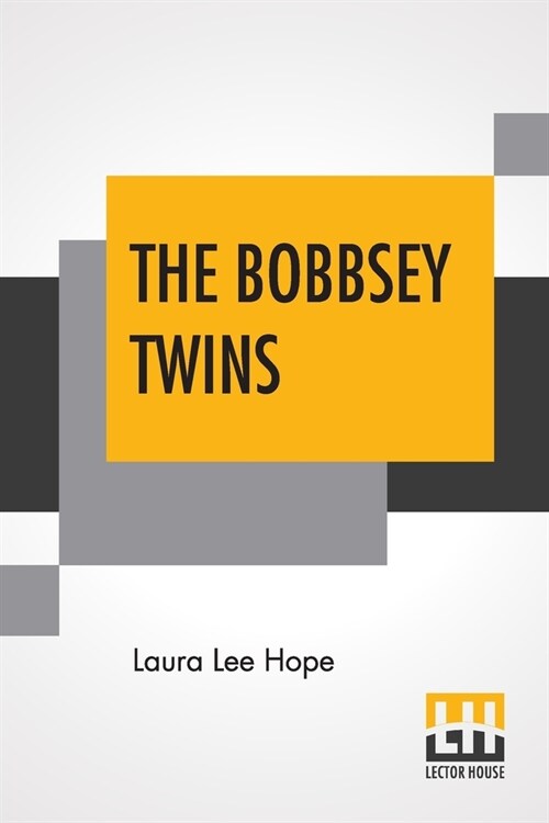 The Bobbsey Twins: Or Merry Days Indoors And Out (Paperback)