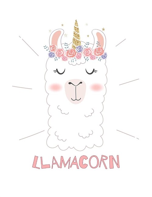 Llamacorn: Llama for Kids with Pics of Unicorns Princess Time - Activity Book for kid ages 4-8 (Paperback)
