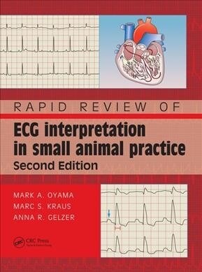 Rapid Review of ECG Interpretation in Small Animal Practice (Paperback, 2 ed)