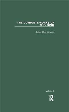 The Complete Works of W.R. Bion : Volume 9 (Paperback)