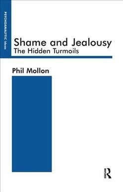 Shame and Jealousy : The Hidden Turmoils (Hardcover)