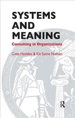 Systems and Meaning : Consulting in Organizations (Hardcover)