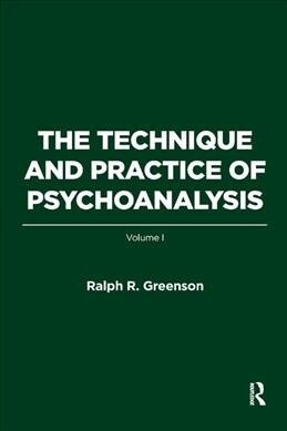 The Technique and Practice of Psychoanalysis : Volume I (Hardcover)