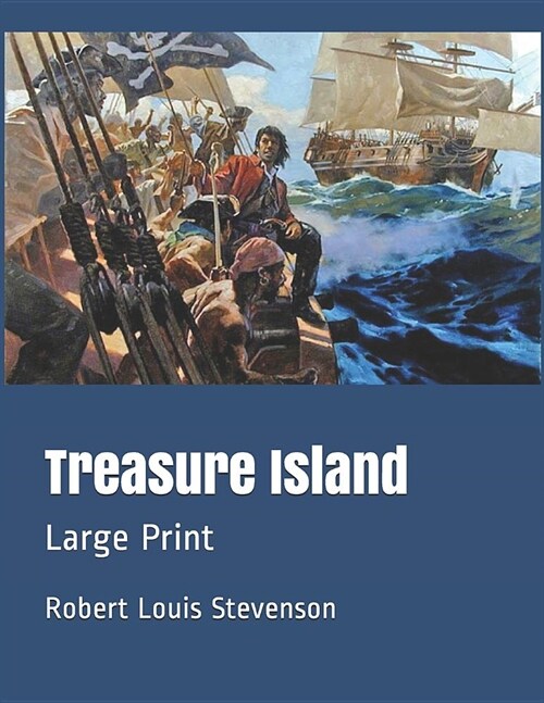 Treasure Island: Large Print (Paperback)