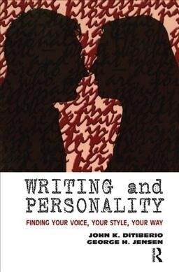Writing and Personality : Finding Your Voice, Your Style, Your Way (Hardcover)