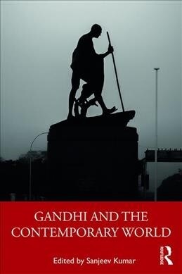 Gandhi and the Contemporary World (Paperback, 1)