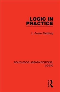 Logic in Practice (Hardcover, 1)