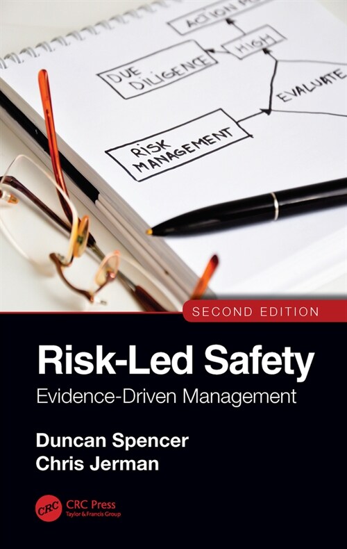 Risk-Led Safety: Evidence-Driven Management, Second Edition (Hardcover, 2 ed)