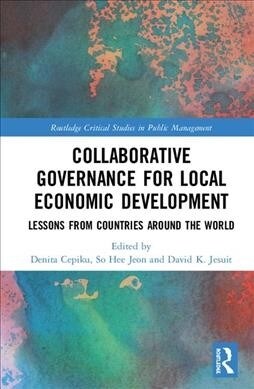 Collaborative Governance for Local Economic Development : Lessons from Countries around the World (Hardcover)