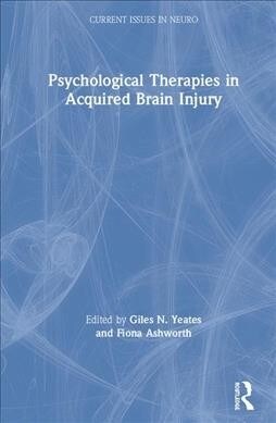 Psychological Therapies in Acquired Brain Injury (Hardcover, 1)
