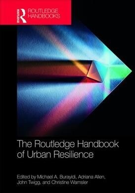 The Routledge Handbook of Urban Resilience (Hardcover, 1)