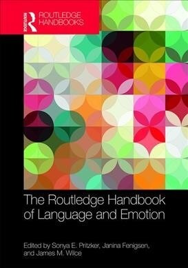 The Routledge Handbook of Language and Emotion (Hardcover, 1)