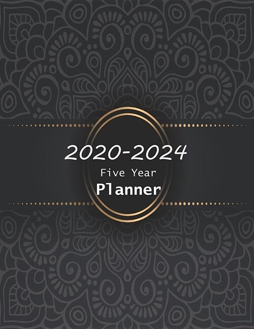 2020-2024 Five Year Planner: 60 Months Calendar 5 Year Appointment Calendar, Agenda Schedule Organizer Logbook and Journal Appointment Notebook Hol (Paperback)