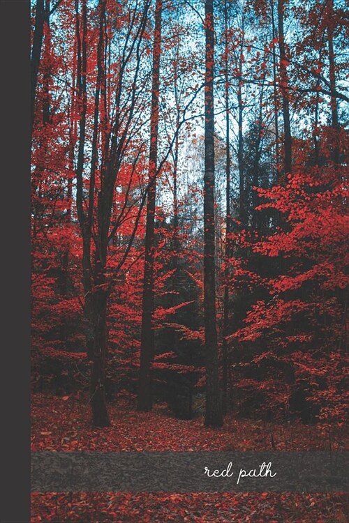 Red Path: small lined Forest Notebook / Journal to write in (6 x 9) (Paperback)