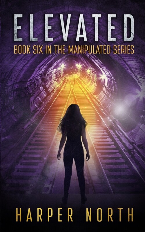 Elevated: Book Six in the Manipulated Series (Paperback)