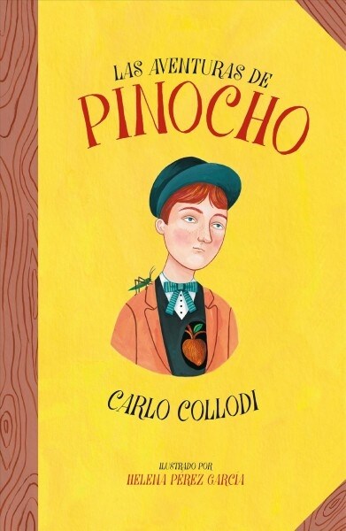 Las Aventuras de Pinocho / The Adventures of Pinocchio (Hardcover)