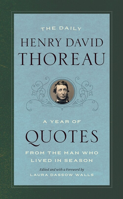 The Daily Henry David Thoreau: A Year of Quotes from the Man Who Lived in Season (Paperback)