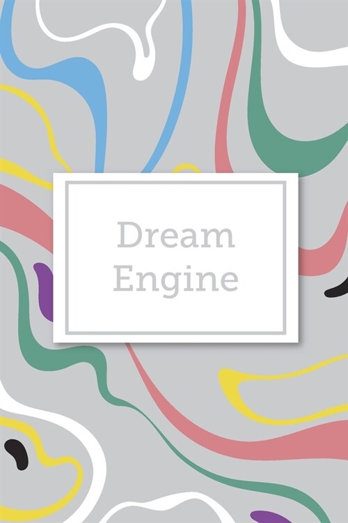 Dream Engine: 2020 Weekly Planner Notebook With Notes, Journal Organizer, To Do List, Makes Great Productivity Gift For Busy Profess (Paperback)