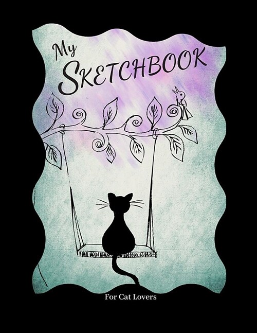 My Sketchbook - For Cat Lovers: 100 Blank Pages with 100+ Cats (Large 8.5x11), Personalized Sketchbook & Notebook to Draw, Sketch, Doodle, and Journ (Paperback)