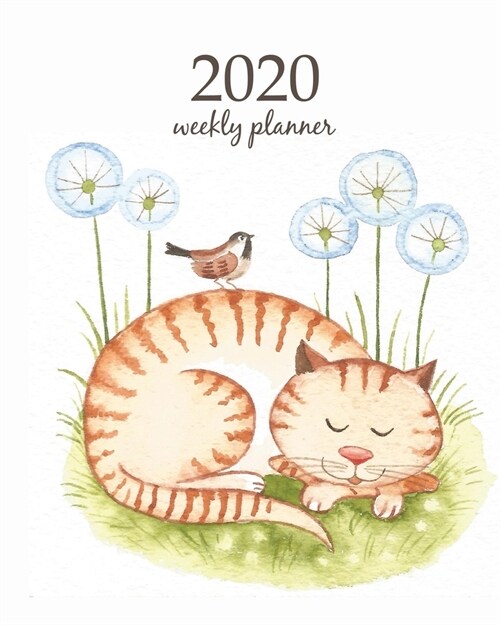 2020 Weekly Planner: Calendar Schedule Organizer Appointment Journal Notebook and Action day With Inspirational Quotes Cute cat and little (Paperback)