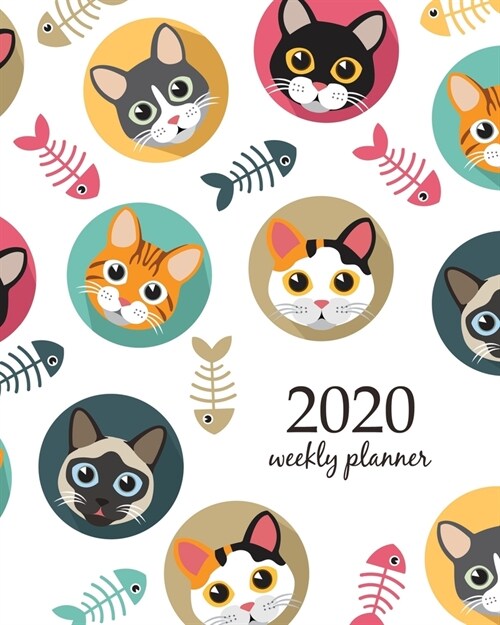 2020 Weekly Planner: Calendar Schedule Organizer Appointment Journal Notebook and Action day With Inspirational Quotes Cute Cats and fishbo (Paperback)