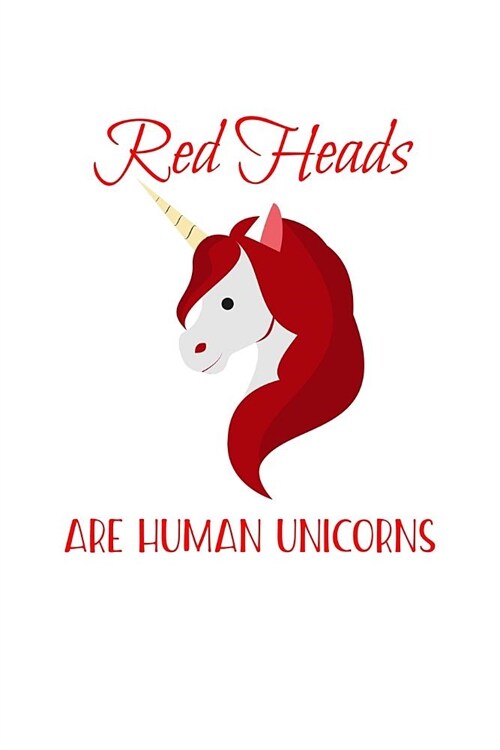 Redheads Are Human Unicorns: Personal Goals Journal (Paperback)