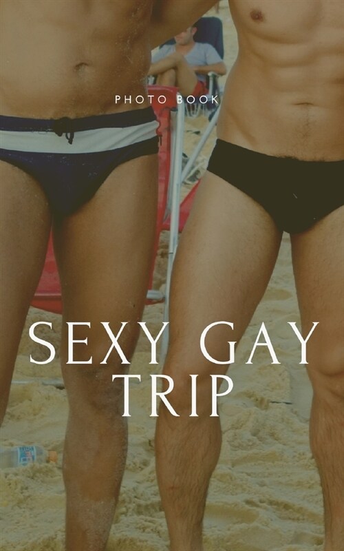 Sexy Gay Trip (Paperback)