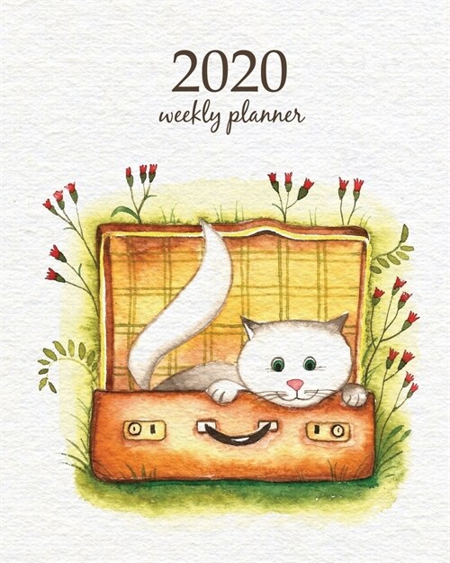 2020 Weekly Planner: Calendar Schedule Organizer Appointment Journal Notebook and Action day With Inspirational Quotes White cat. Abstract (Paperback)