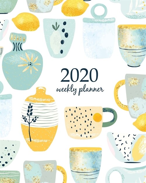 2020 Weekly Planner: Calendar Schedule Organizer Appointment Journal Notebook and Action day With Inspirational Quotes Kitchen seamless pat (Paperback)