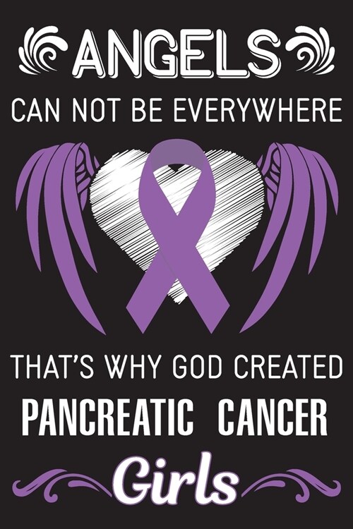 God Created Pancreatic Cancer Girls: Pancreatic Cancer Survivors Blank Lined Notebook Journal For Women (6x9) - Pancreatic Cancer Notebook - Fight Can (Paperback)