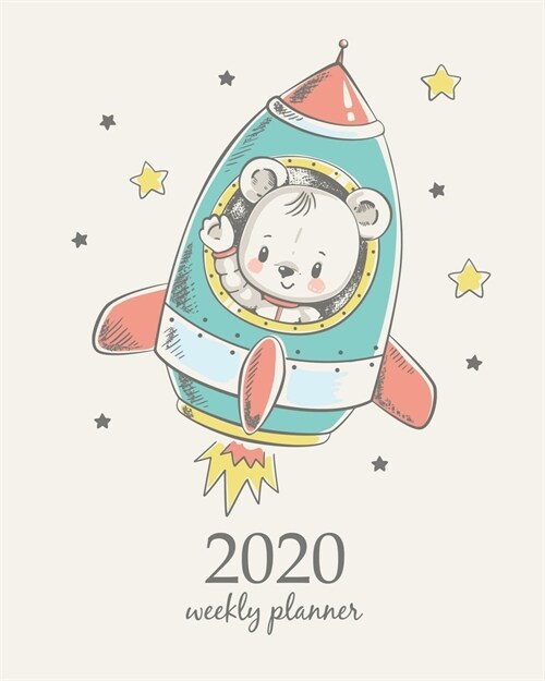2020 Weekly Planner: Calendar Schedule Organizer Appointment Journal Notebook and Action day With Inspirational Quotes Cute bear flying in (Paperback)
