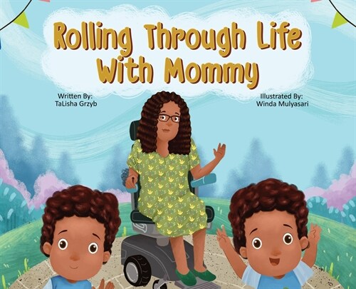 Rolling Through Life With Mommy (Hardcover)