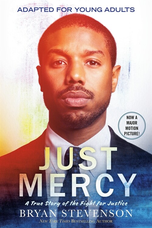 Just Mercy (Movie Tie-In Edition, Adapted for Young Adults): A True Story of the Fight for Justice (Paperback)