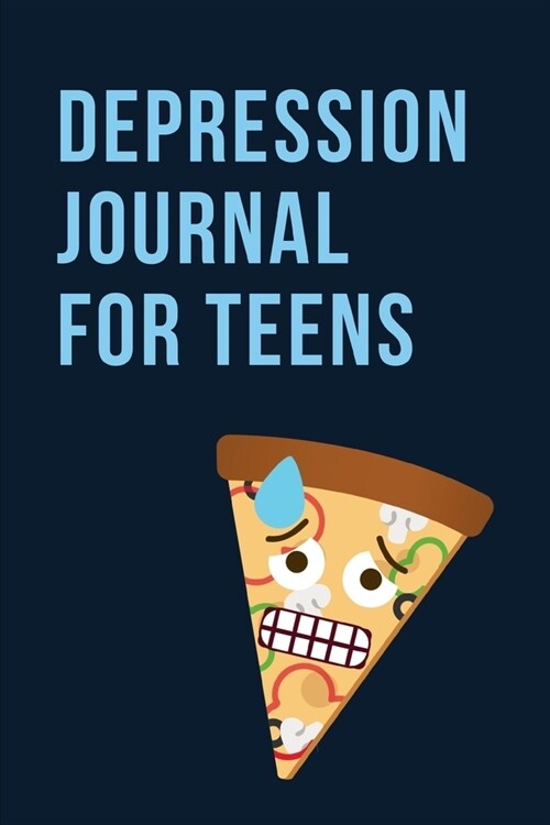 Depression Journal For Teens: 6 weeks Prompted Fill In Depression Journal: Mental Health Mindfulness - Self Care - Struggle Tracker - Mood - Bipolar (Paperback)