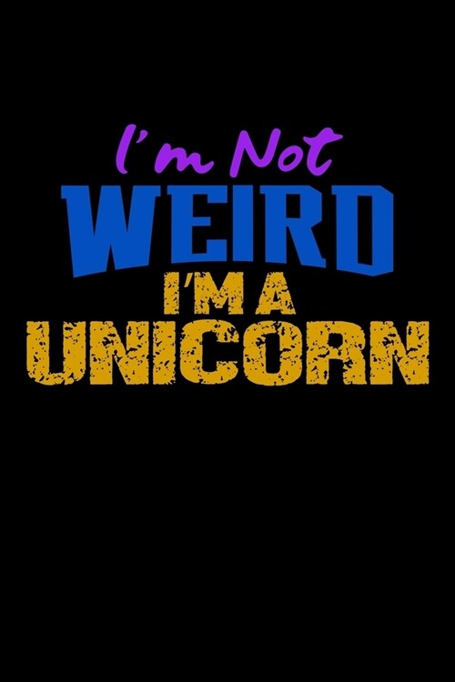 Im Not Weird Im A Unicorn: Shopping List Rule (Paperback)