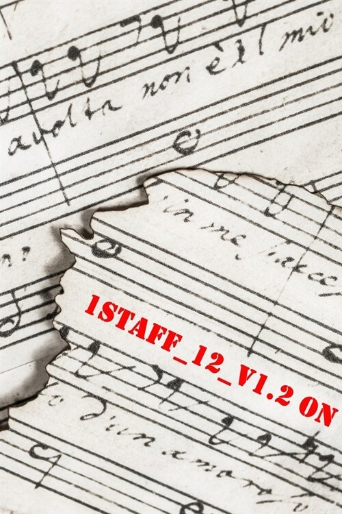 1staff_12_v1.2 on: 120 pages of music paper to compose (Paperback)