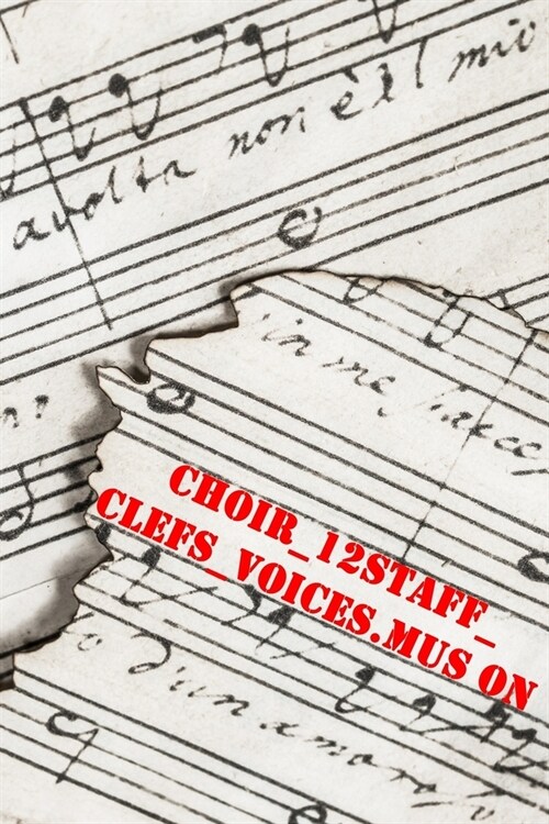 choir_12staff_clefs_voices.mus on: 120 pages of music paper to compose (Paperback)